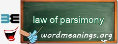 WordMeaning blackboard for law of parsimony